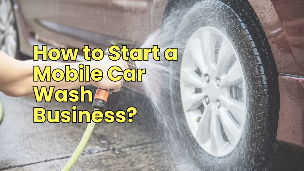 How to start a mobile car car wash business blog feature image