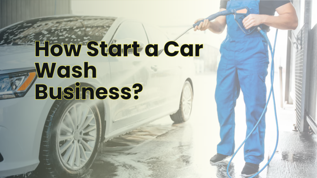 How to start car wash business blog feature image