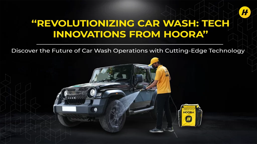 The Role of Technology in Modern Car Wash Operations- Innovations from Hoora Blog Feature Image