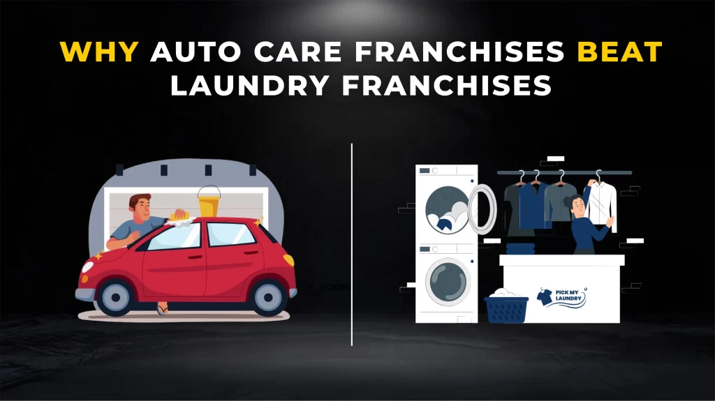 why auto care franchise beat laundry franchise blog banner image